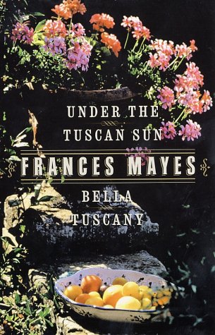 Bella Tuscany & Under The Tuscan Sun (2 Book Set)