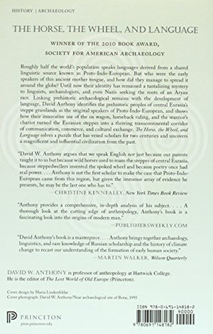 The Horse, the Wheel, and Language: How BronzeAge Riders from the Eurasian Steppes Shaped the Modern World,New
