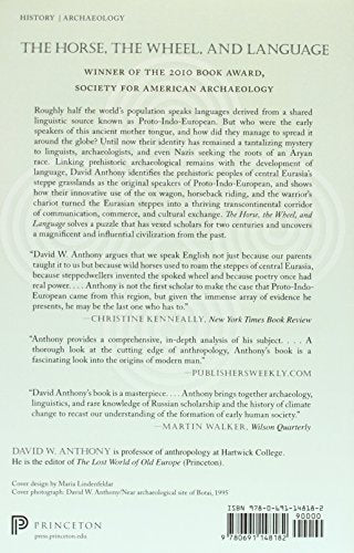The Horse, the Wheel, and Language: How BronzeAge Riders from the Eurasian Steppes Shaped the Modern World,New