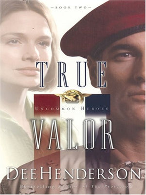 True Valor (Uncommon Heroes, Book 2),Used