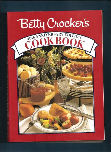 Betty Crockers 40Th Anniversary Edition Cook Book,New