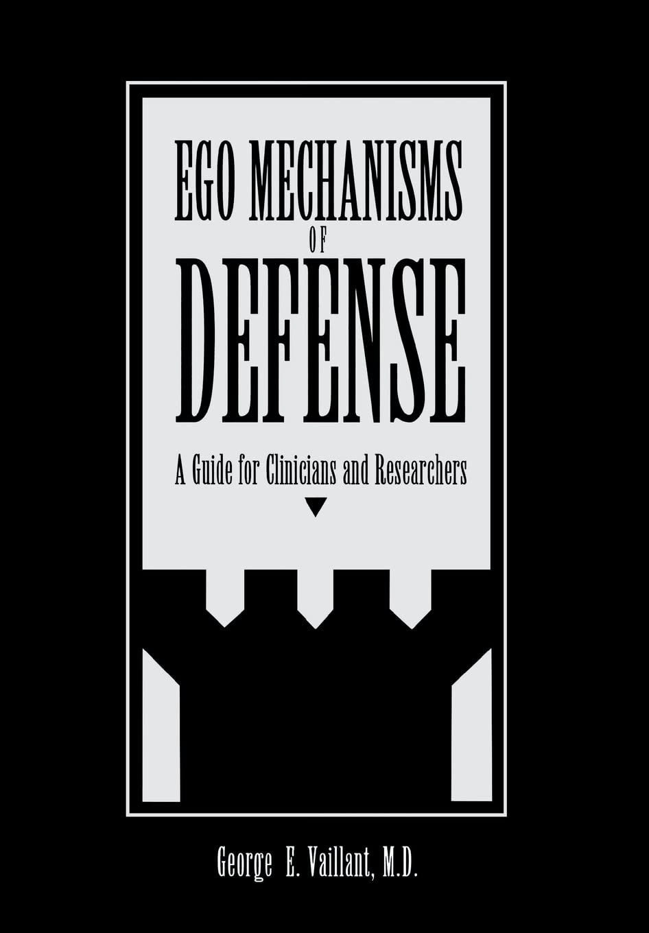 Ego Mechanisms of Defense: A Guide for Clinicians and Researchers,Used