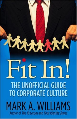 Fit In!: The Unofficial Guide to Corporate Culture,Used