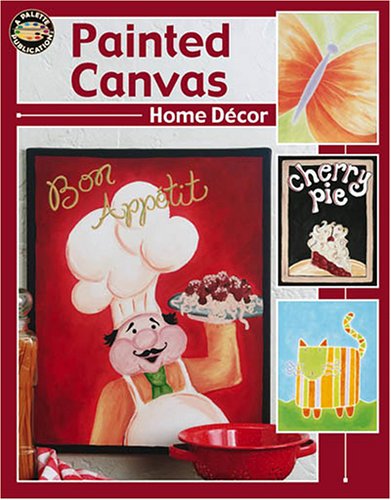 Painted Canvas Home Dcor (Leisure Arts #22563),Used