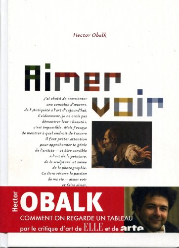 Aimer voir. Comment on regarde un tableau,Used