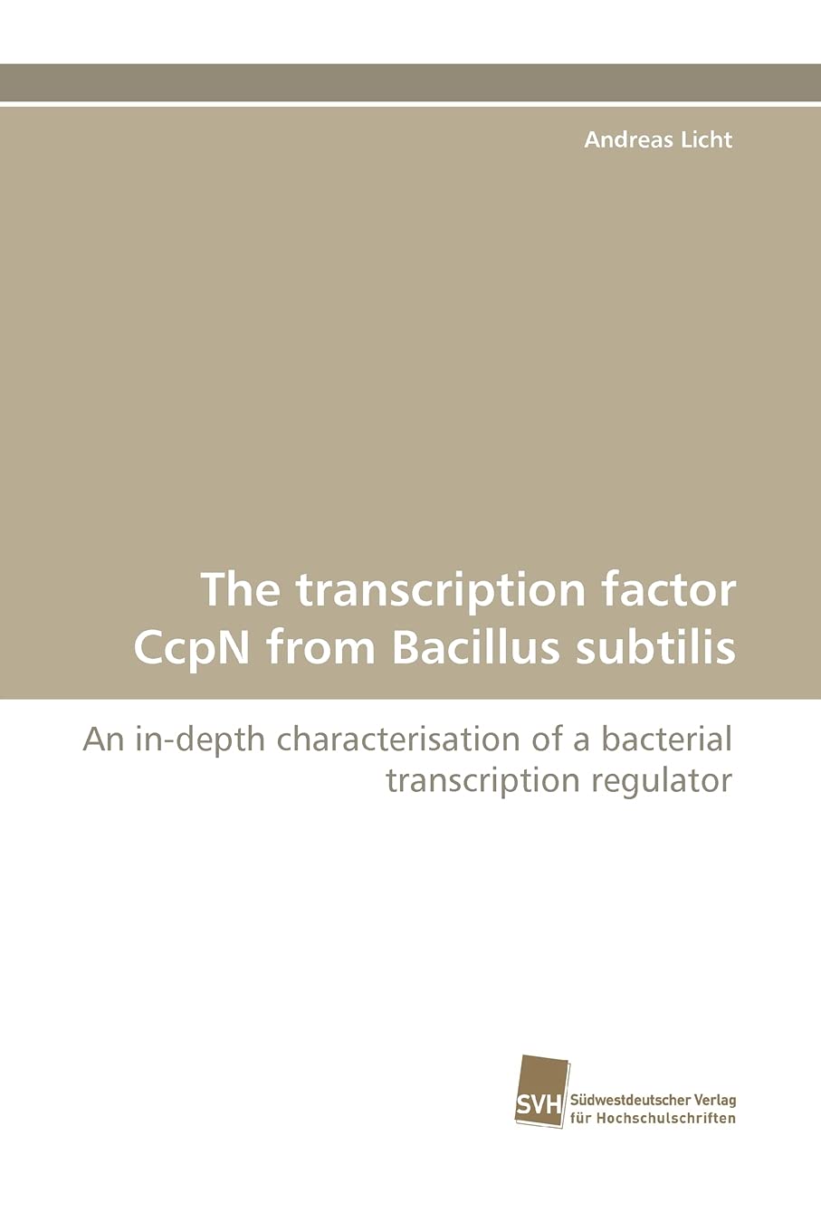 The transcription factor CcpN from Bacillus subtilis: An indepth characterisation of a bacterial transcription regulator,Used