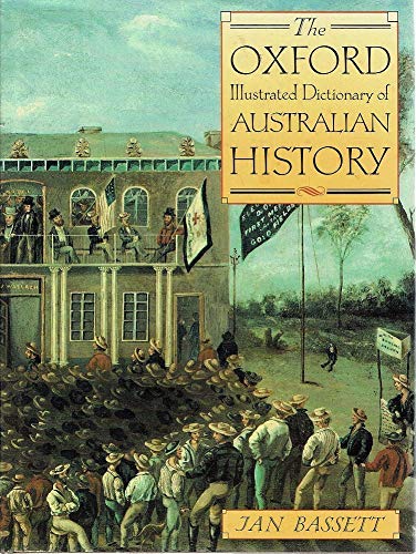 The Oxford Illustrated Dictionary Of Australian History,Used