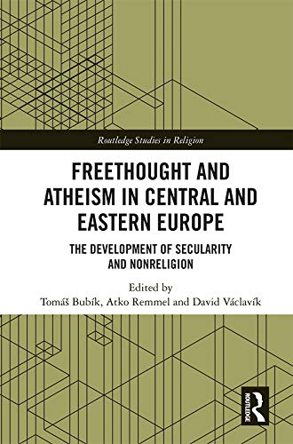 Freethought and Atheism in Central and Eastern Europe: The Development of Secularity and NonReligion (Routledge Studies in Reli,Used