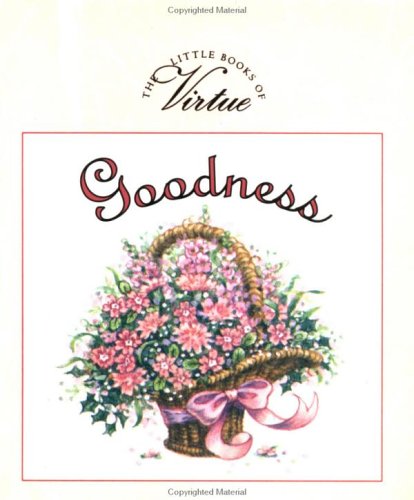 Goodness (The Little Books of Virtue),Used