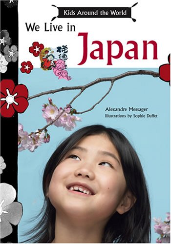 Kids Around the World: We Live in Japan,Used