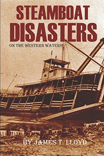 Steamboat Disasters on the Western Waters (Abridged, Annotated),Used