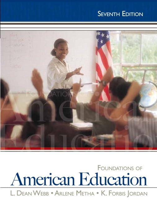 Foundations of American Education, 7th Edition,Used