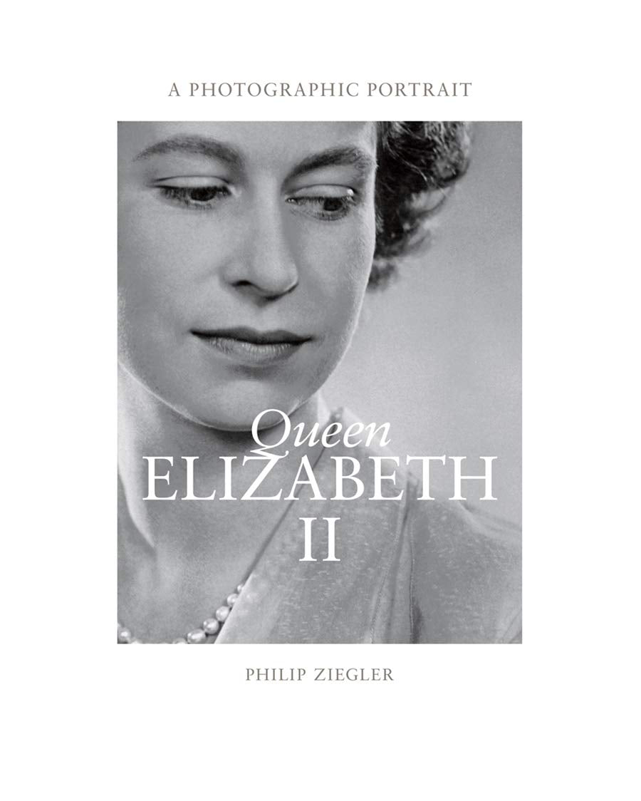 Queen Elizabeth II A Photographic Portrait /anglais,Used