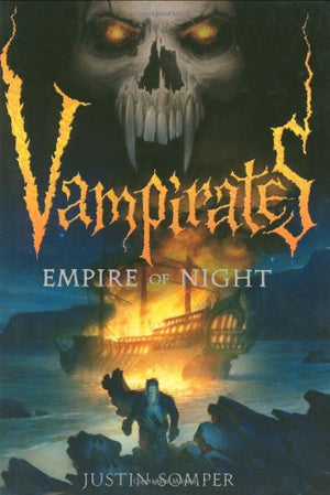 Vampirates: Empire of Night (Vampirates, 5)