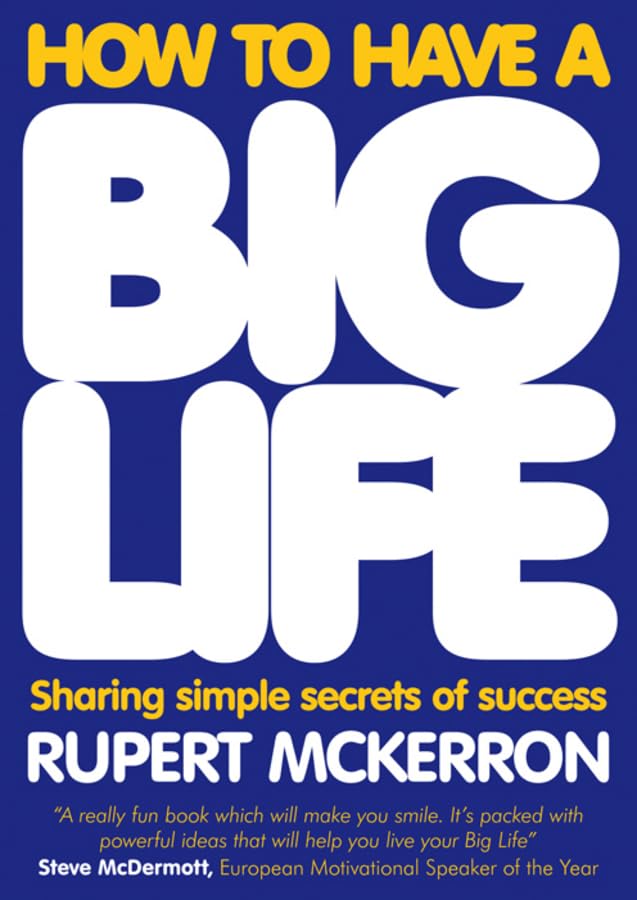 How to Have A Big Life: Sharing Simple Secrets of Success,Used