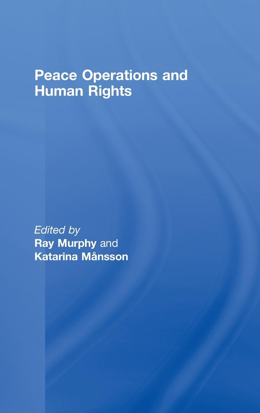 Peace Operations and Human Rights,New
