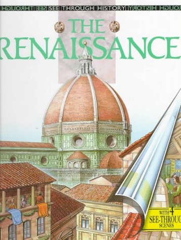 The Renaissance (See Through History),New
