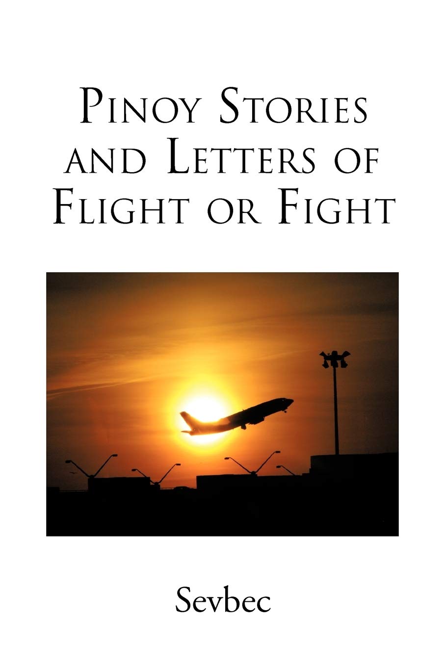 Pinoy Stories and Letters of Flight or Fight,Used