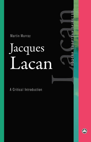 Jacques Lacan: A Critical Introduction (Modern European Thinkers),Used