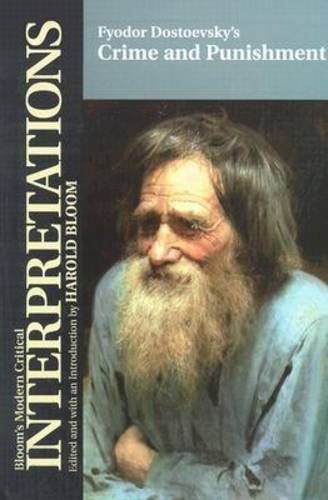 Fyodor Dostoevsky's Crime and Punishment (Bloom's Modern Critical Interpretations),Used