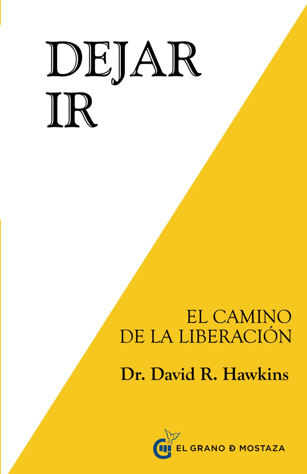 Dejar ir: El Camino de la Liberacin (Spanish Edition),Used