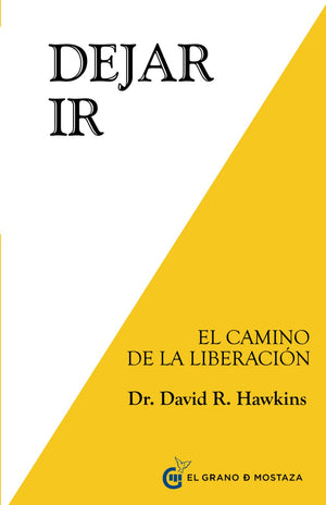 Dejar ir: El Camino de la Liberacin (Spanish Edition),Used