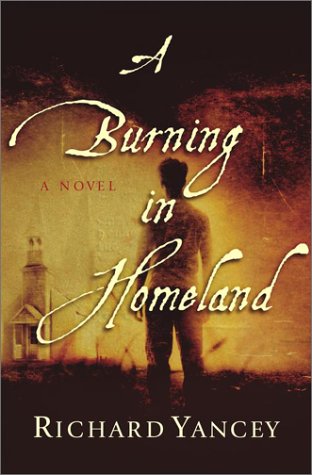 A Burning in Homeland: A Novel,Used