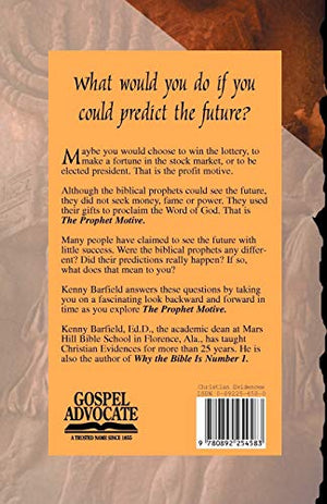 The Prophet Motive: Examining the Reliability of the Biblical Prophets,Used