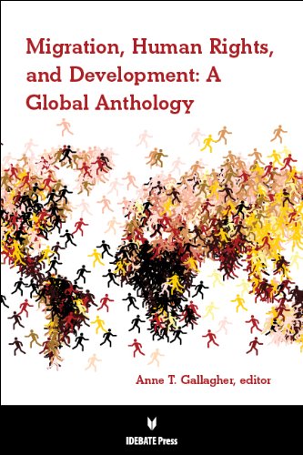 Migration, Human Rights, and Development: A Global Anthology,Used