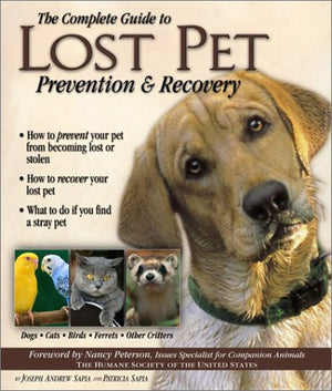 The Complete Guide to Lost Pet Prevention and Recovery