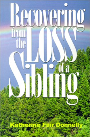 Recovering from the Loss of a Sibling,Used