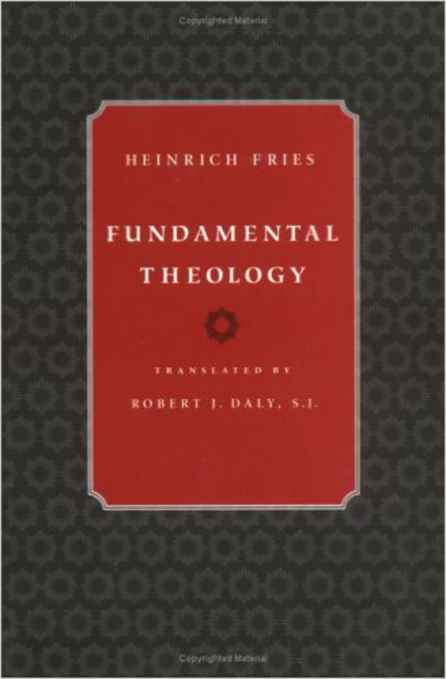 Fundamental Theology (Not In A Series),New