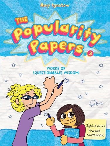 Words Of (Questionable) Wisdom From Lydia Goldblatt & Julie Grahamchang (The Popularity Papers #3)