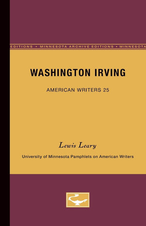 Washington Irving  American Writers 25: University Of Minnesota Pamphlets On American Writers,Used