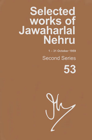 Selected Works Of Jawaharlal Nehru (131 October 1959): Second Series, Vol. 53,New