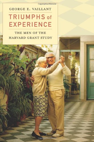 Triumphs of Experience: The Men of the Harvard Grant Study,Used
