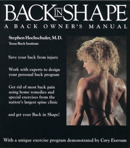 Back in Shape: A Back Owner's Manual,New