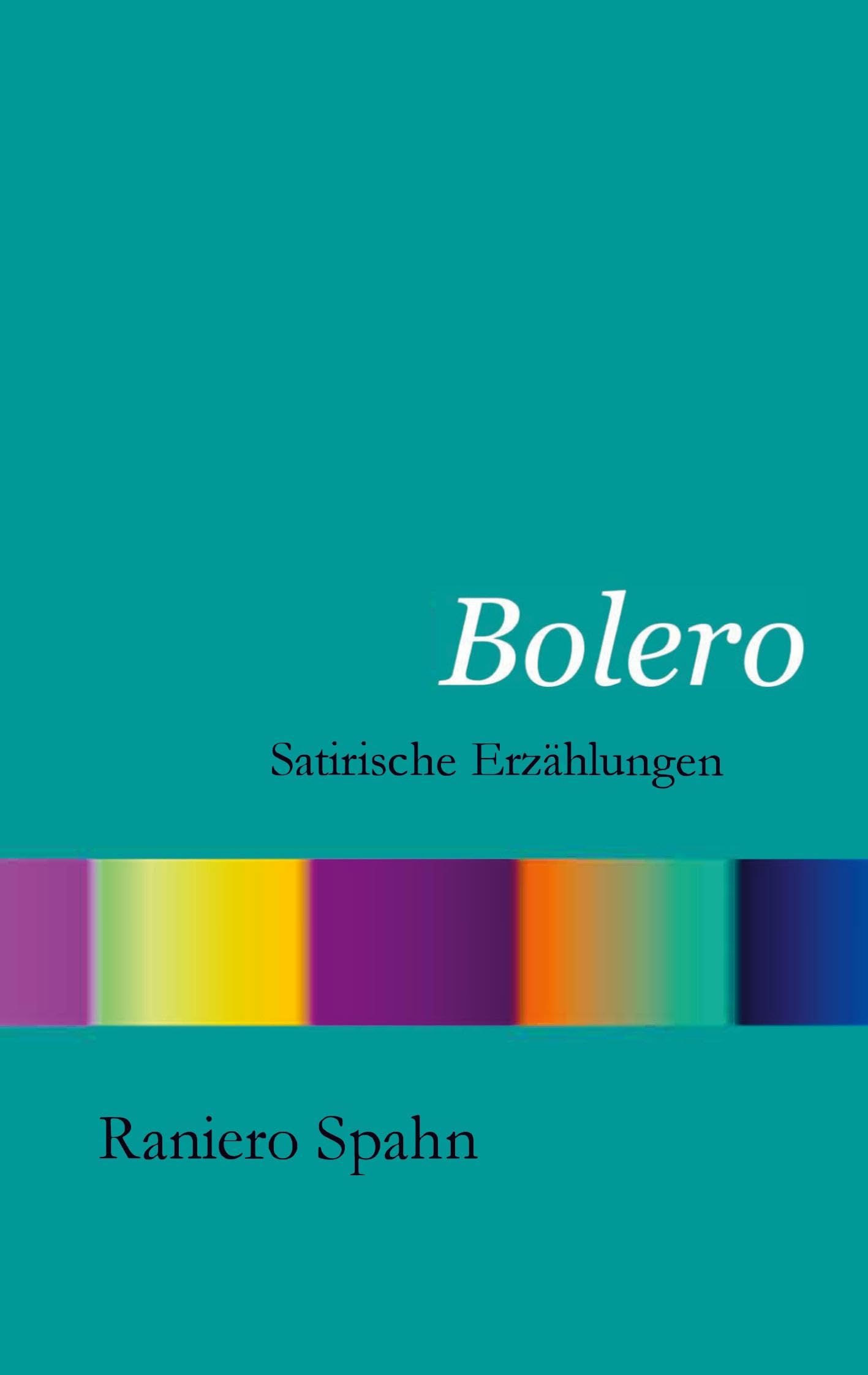 Bolero: Satirische Erzhlungen (German Edition),Used