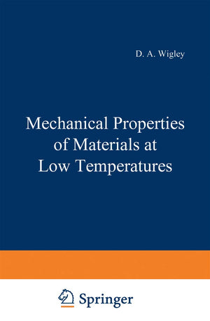 Mechanical Properties of Materials at Low Temperatures (The International Cryogenics Monograph Series),Used