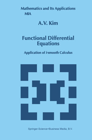 Functional Differential Equations: Application of ismooth calculus (Mathematics and Its Applications, 479),Used