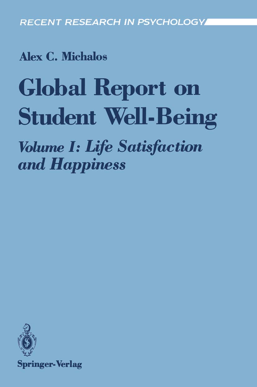 Global Report on Student WellBeing: Life Satisfaction and Happiness (Recent Research in Psychology),New