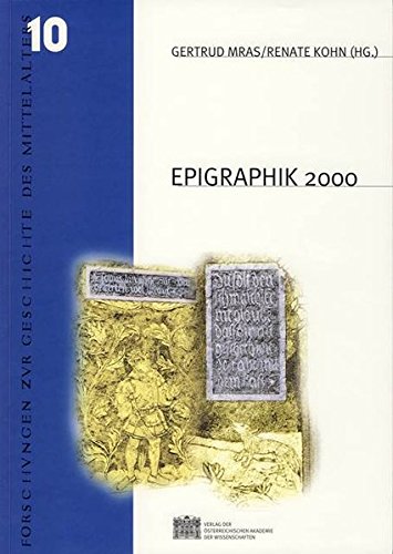 Forschungen zur Geschichte des Mittelalters 10: Epigraphik 2000,Used