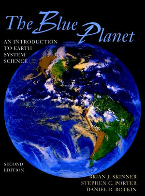 The Blue Planet: An Introduction To Earth System Science,Used