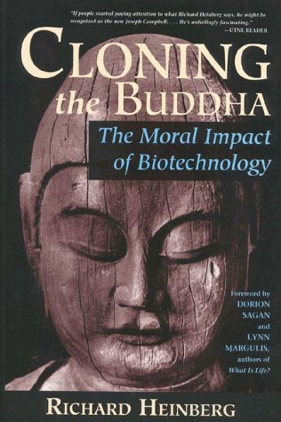 Cloning the Buddha: The Moral Impact of Biotechnology,Used