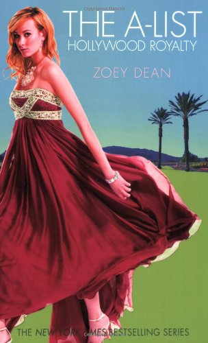 The Alist: Hollywood Royalty (The Alist: Hollywood Royalty, 1)