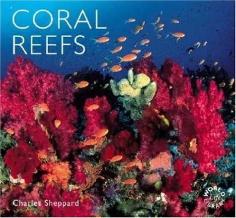 Coral Reefs (World Life Library),Used