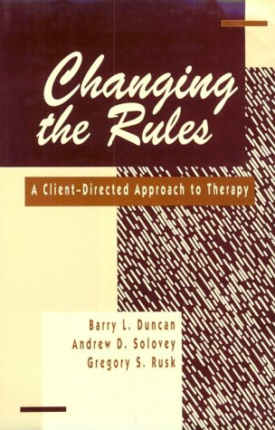 Changing the Rules: A ClientDirected Approach to Therapy,Used