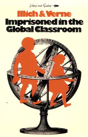 Imprisoned In The Global Classroom-used
