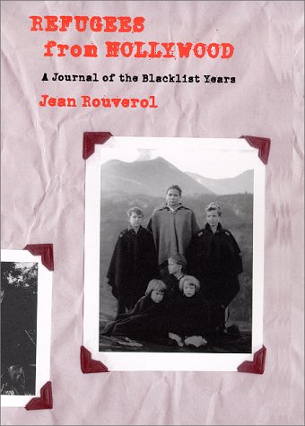 Refugees from Hollywood: A Journal of the Blacklist Years,Used