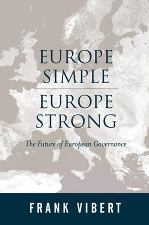 Europe Simple, Europe Strong: The Future of European Governance,Used